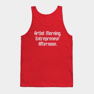 Artist Morning, Entrepreneur Afternoon. | Life Productivity | Quotes | Hot Pink Tank Top